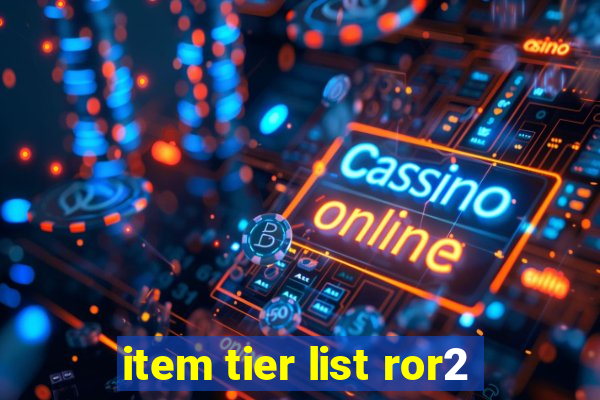 item tier list ror2